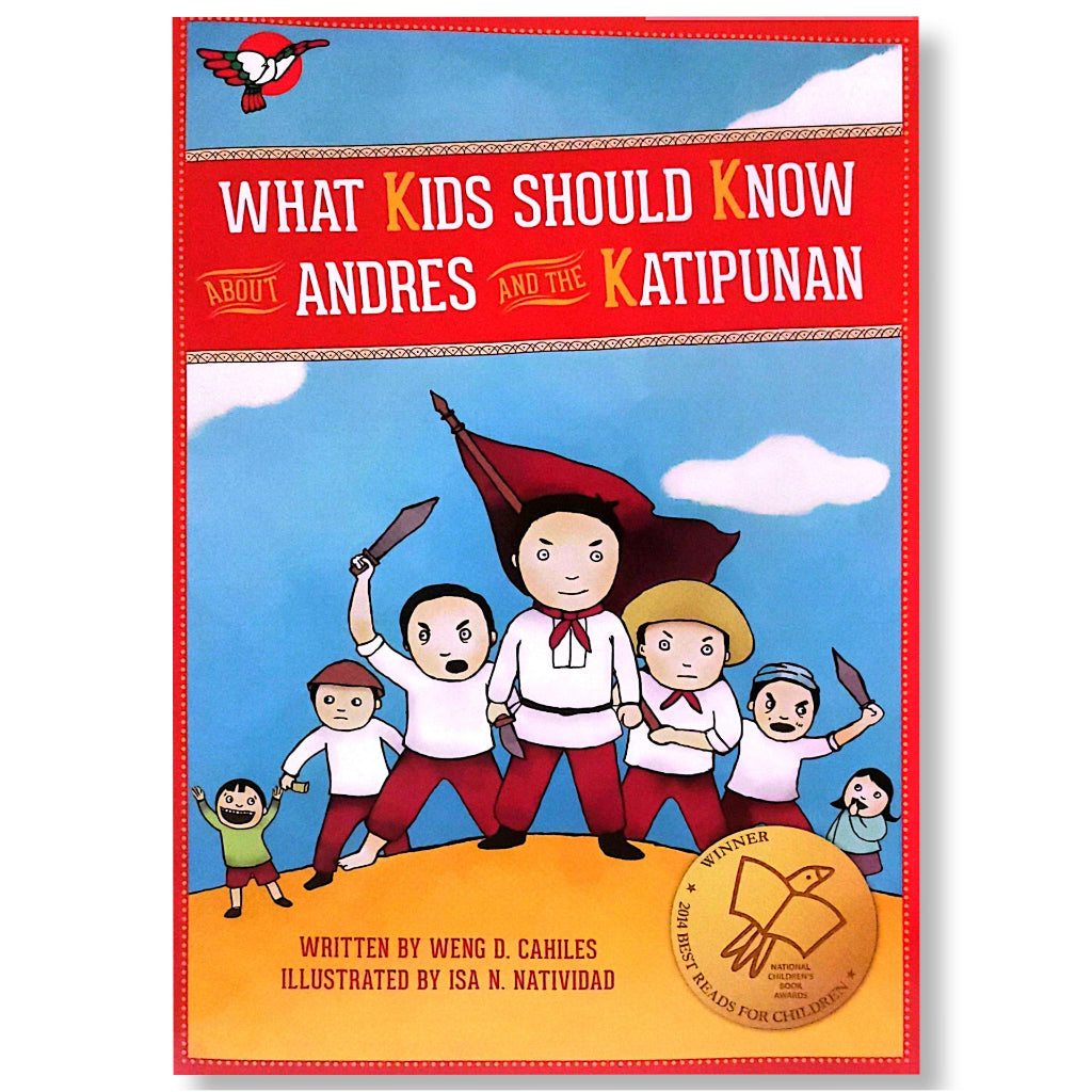 What Kids Should Know About Andres and the Katipunan by Weng D. Cahiles Front Cover