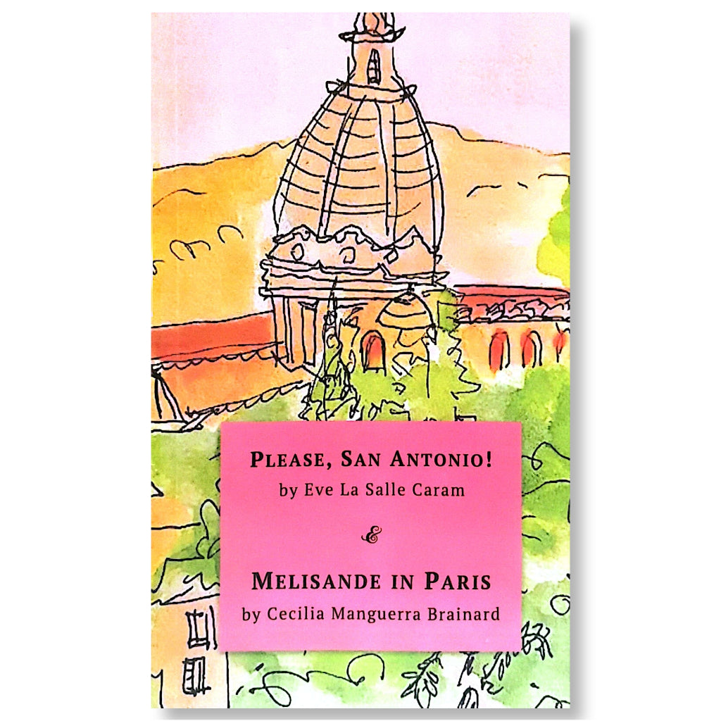 Please, San Antonio! & Melisande in Paris by Eve La Salle Caram and Cecilia Manguerra Brainard Front Cover