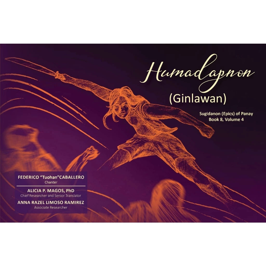 Humadapnon (Ginlawan): Sugidanon (Epics) of Panay, Book 8, Volume 4 Front Cover