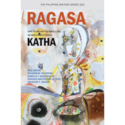 Ragasa: Apat na Dekada ng Pagsulong ng mga Kuwentistang Katha Front Cover
