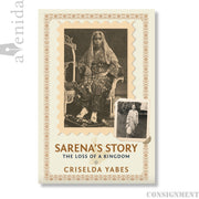 Sarena's Story: The Loss of a Kingdom by Criselda Yabes Front Cover