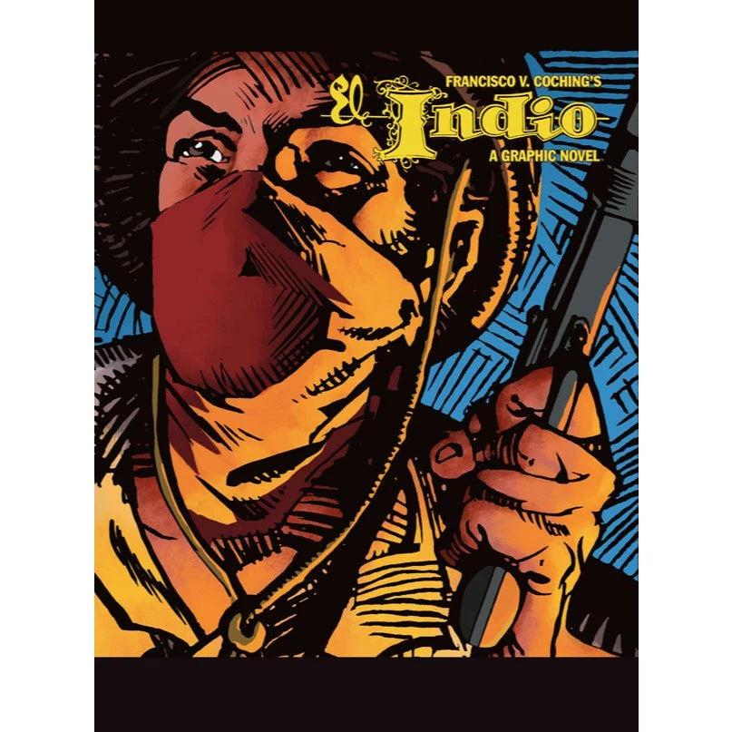 El Indio (A Graphic Novel) Front Cover