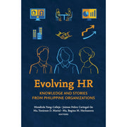 Evolving HR: Knowledge and Stories from Philippine Organizations Front Cover