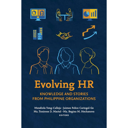 Evolving HR: Knowledge and Stories from Philippine Organizations Front Cover