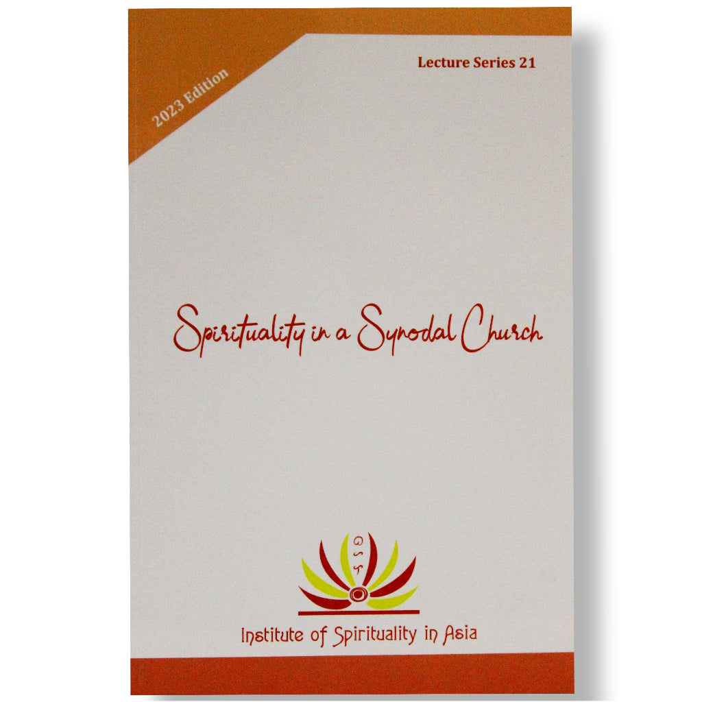 Spirituality in a Synodal Church, Lecture Series 21, Edited by Perla A. Choudhury Front Cover