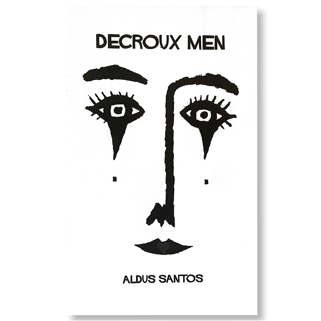 Decroux Men (Poems) by Aldus Santos Front Cover
