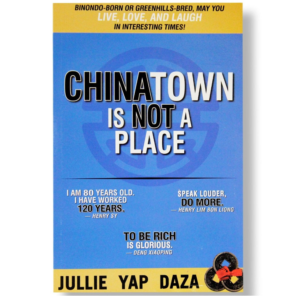 Chinatown Is Not A Place by Jullie Yap Daza Front Cover
