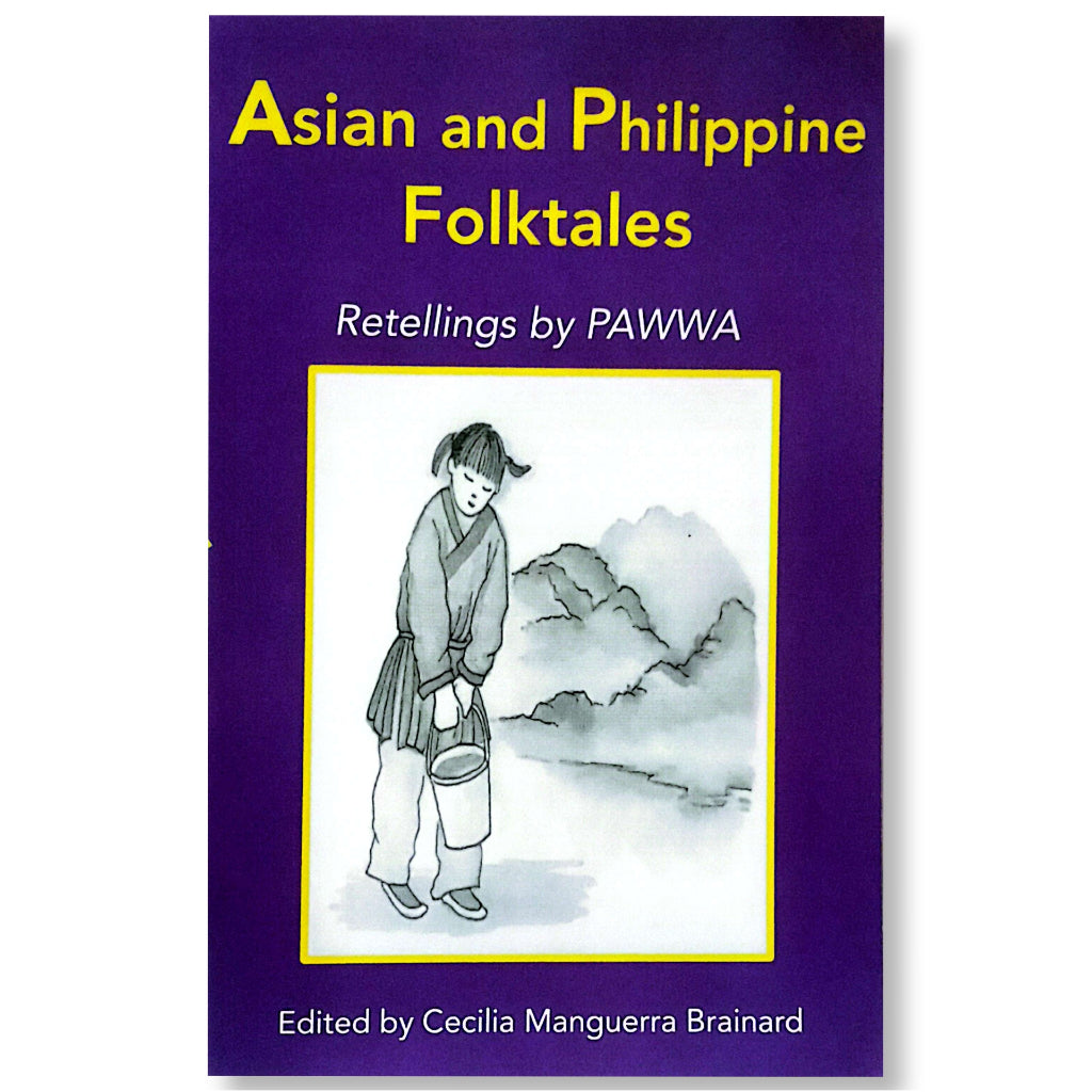 Asian and Philippine Folktales: Retellings by Philippine American Women Writers and Artists (PAWWA), Front Cover