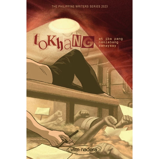 Tokhang at Iba Pang Nanlabang Sanaysay ni Vim Nadera (The Philippine Writers Series 2023) Front Cover