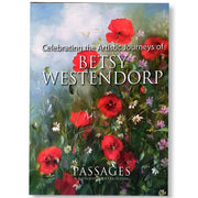 Passages: A Retrospective Exhibition: Celebrating the Artistic Journey of Betsy Westendorp, by Cid R Front Cover