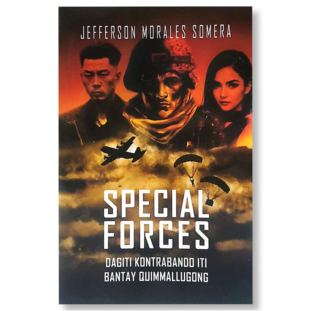 Special Forces: Dagiti Kontrabando iti Bantay Quimmallugong (Ilokano Novel) by Jefferson Morales Som Front Cover