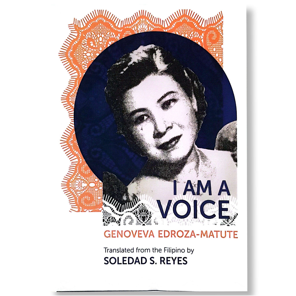 I Am A Voice by Genoveva Edroza-Matute, translated from the Filipino by Soledad S. Reyes Front Cover