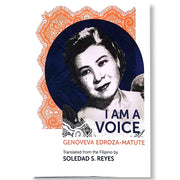 I Am A Voice by Genoveva Edroza-Matute, translated from the Filipino by Soledad S. Reyes Front Cover