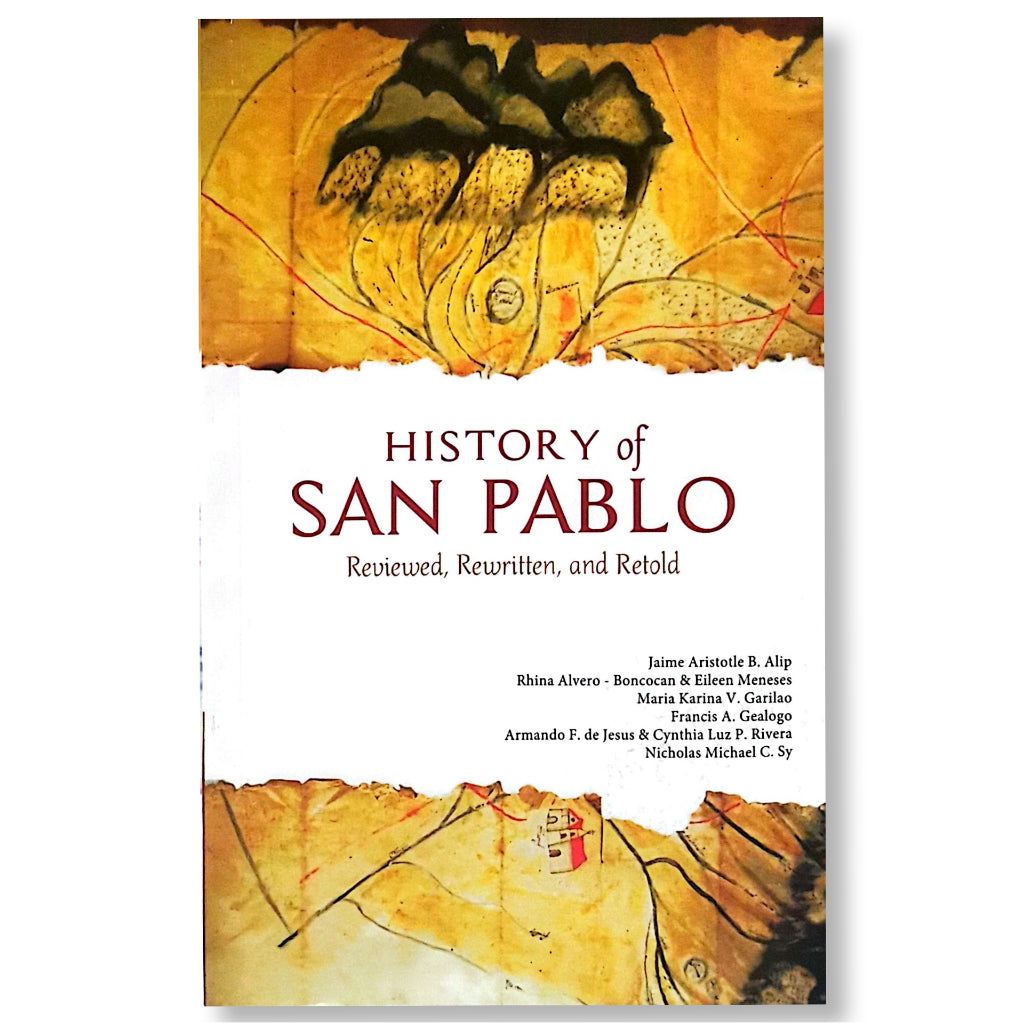 History of San Pablo: Reviewed, Rewritten, and Retold by Jaime Aristotle B. Alip, et.al. Front Cover