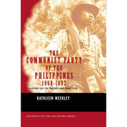 The Communist Party of the Philippines 1968-1993: A Story of its Theory and Practice Front Cover