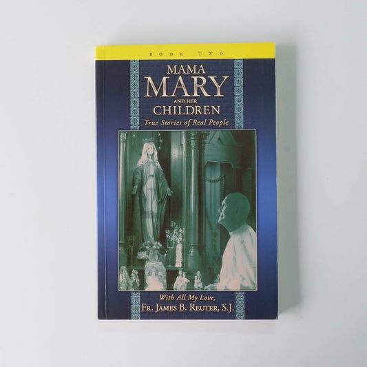 Mama Mary and Her Children, Book 2 by James Reuter SJ Front Cover