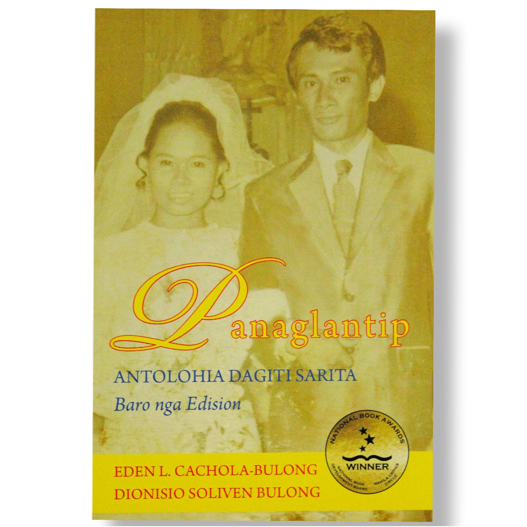 Panaglantip: Antolohia Dagiti Sarita, Baro nga Edision by Eden L. Cachola-Bulong & Dionisio Soliven Front Cover