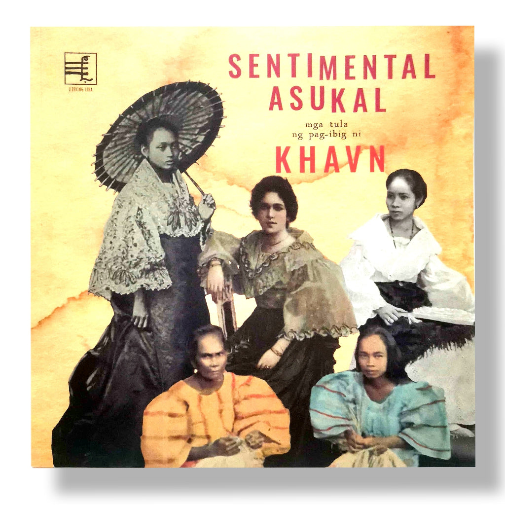 Sentimental Asukal: Mga Tula ng Pag-Ibig by Khavn De La Cruz Front Cover