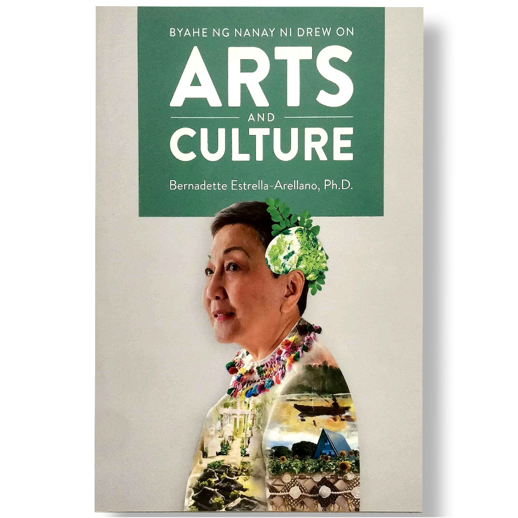 Byahe ng Nanay ni Drew on Arts and Culture by Bernadette Estrella-Arellano Front Cover