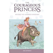 THE COURAGEOUS PRINCESS 1: Beyond the Hundred Kingdoms by Rod Espinosa Front Cover