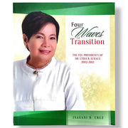Four Waves of Transition: The FEU Presidency of Dr. Lydia B. Echauz, 2002-2012 by Isagani R. Cruz Front Cover
