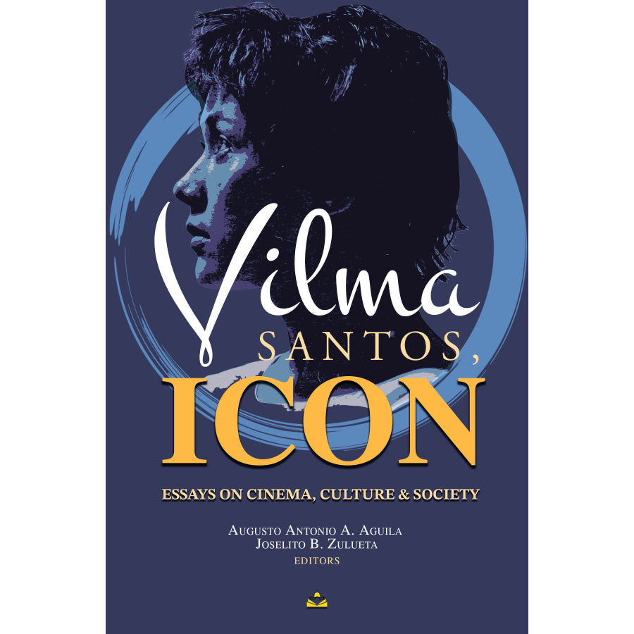 Vilma Santos, Icon: Essays on Cinema, Culture and Society (Softcover) by Augusto Antonio Aguila and Joselito Zulueta Front Cover