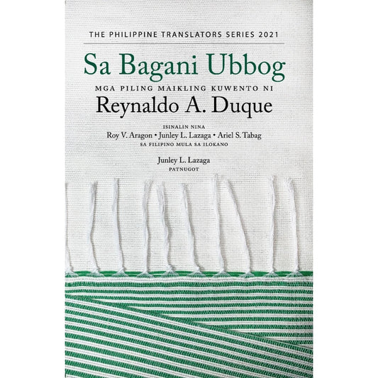 Sa Bagani Ubbog: Mga Piling Maikling Kuwento ni Reynaldo A. Duque Front Cover
