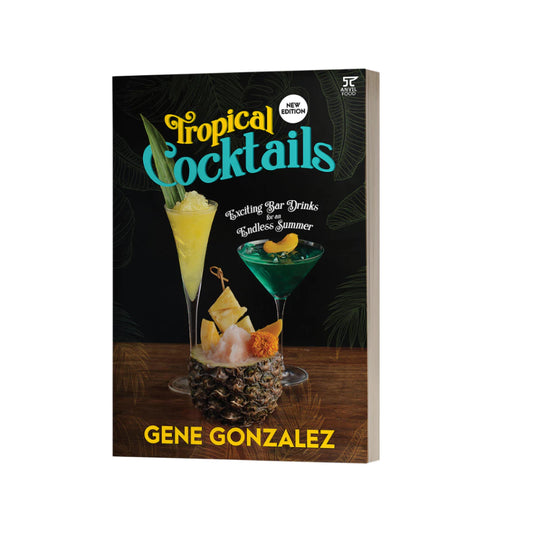 Tropical Cocktails: New Edition by Gene Gonzales Front Cover