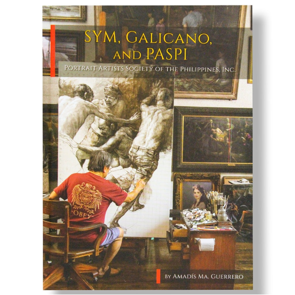 Sym, Galicano, and PASPI (Portrait Artists Society of the Philippines, Inc.) by Amadis Ma. Guerrero Front Cover