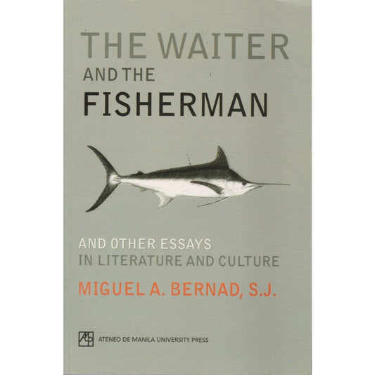 Waiter and the Fisherman and Other Essays in Literature and Culture Front Cover