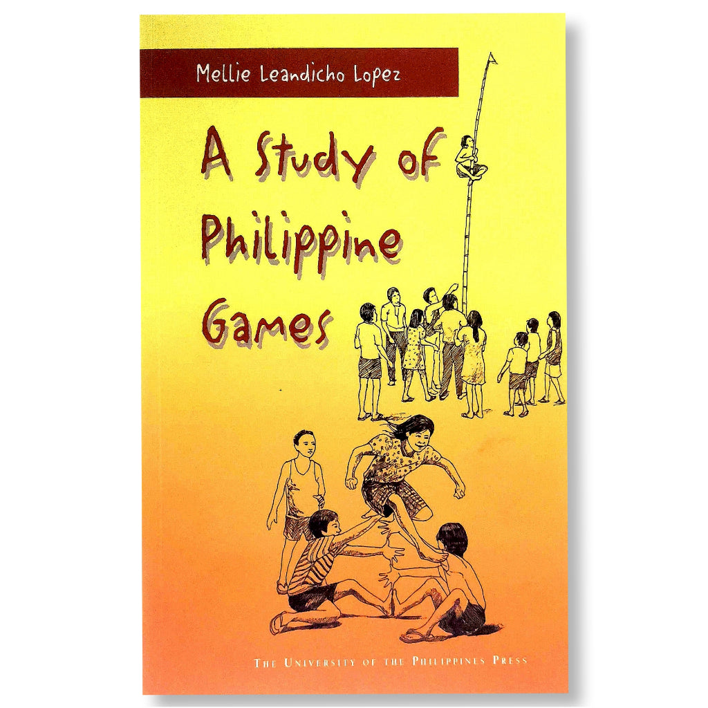 A Study of Philippine Games by Mellie Leandicho Lopez Front Cover