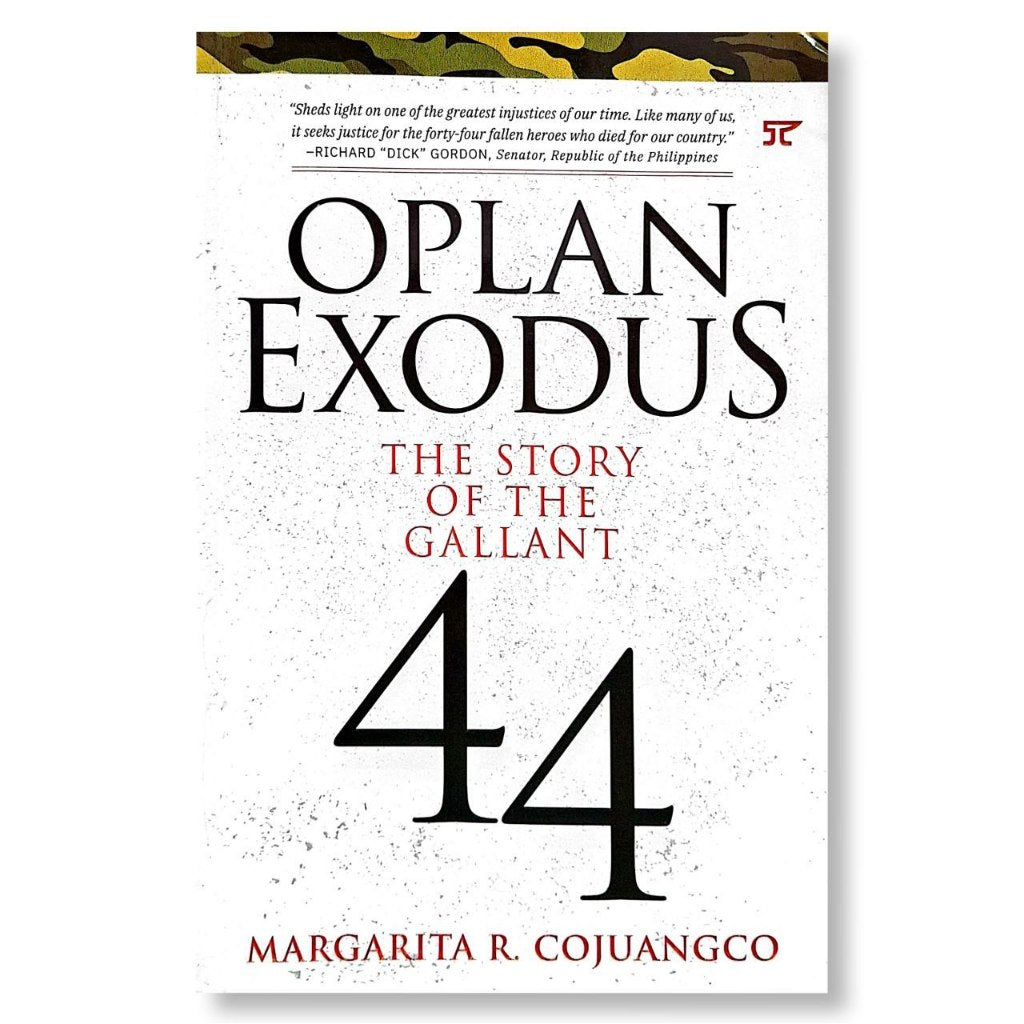Oplan Exodus: The Story of the Gallant 44 by Margarita R. Cojuangco Front Cover