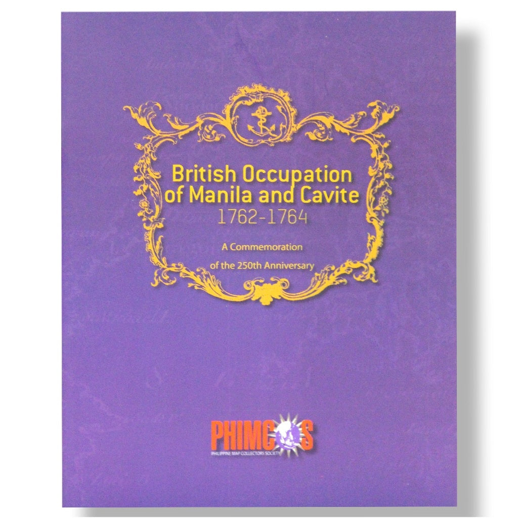 British Occupation of Manila and Cavite 1762-1764: A Commemoration of the 250th Anniversary Front Cover