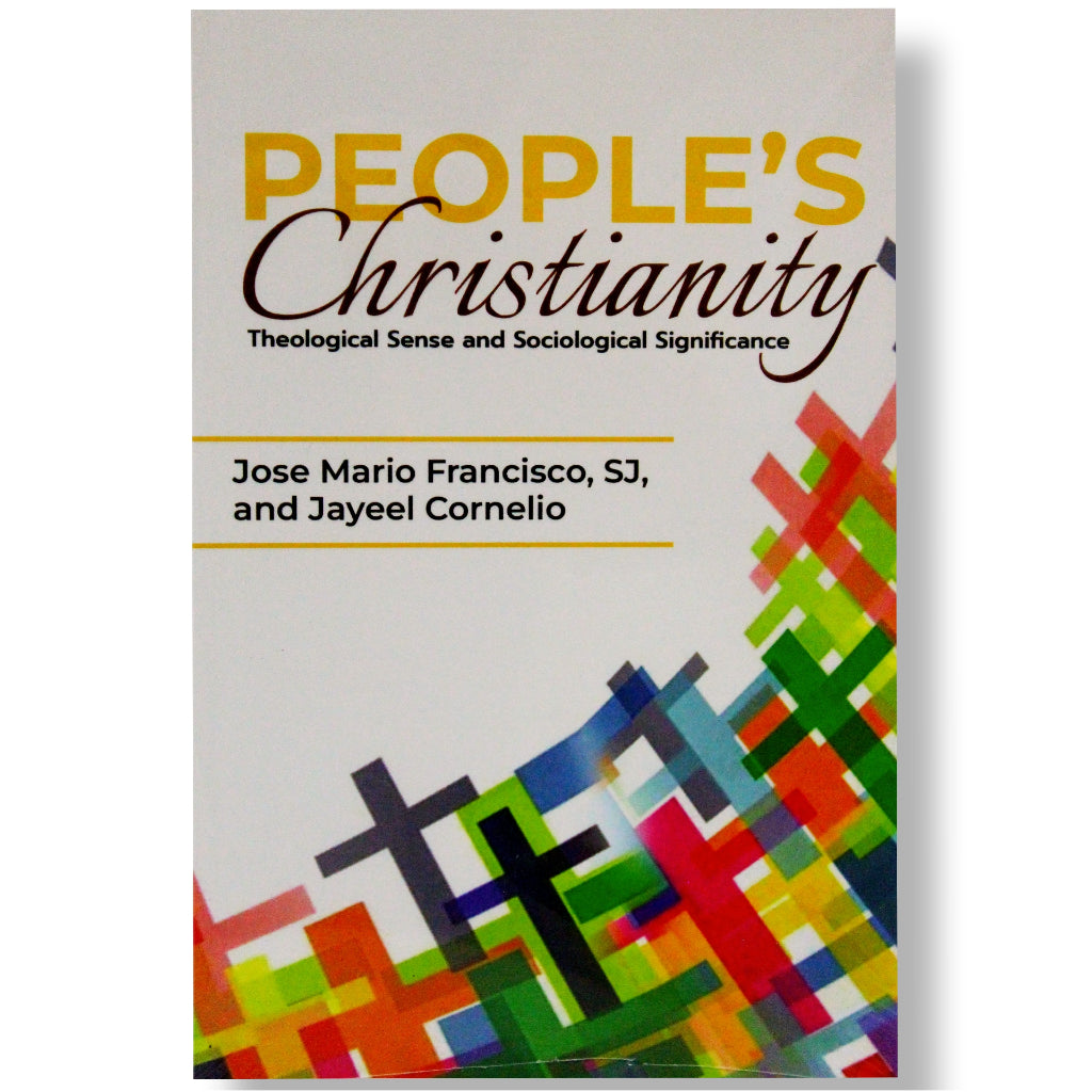 People's Christianity: Theological Sense and Sociological Significance by Jose Maria Francisco, SJ, Front Cover