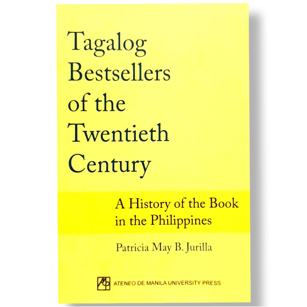 Tagalog Bestsellers of the Twentieth Century: A History of the Book in the Philippines by Patricia M Front Cover