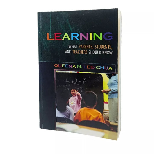 Learning: What Parents, Students, and Teachers Should Know Front Cover