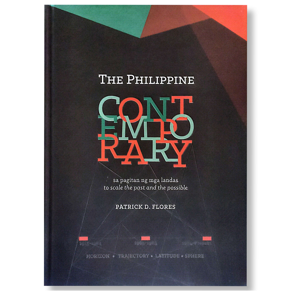 The Philippine Contemporary: Sa Pagitan ng mga Landas/To Scale the Past and the Possible by Patrick Front Cover