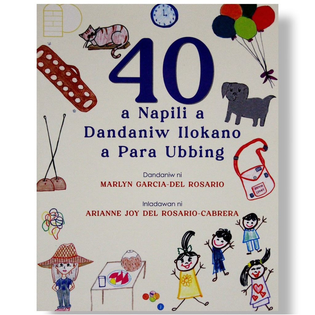 40 A Napili A Dandaniw Ilokano A Para Ubbing by Marlyn Garcia-del Rosario Front Cover