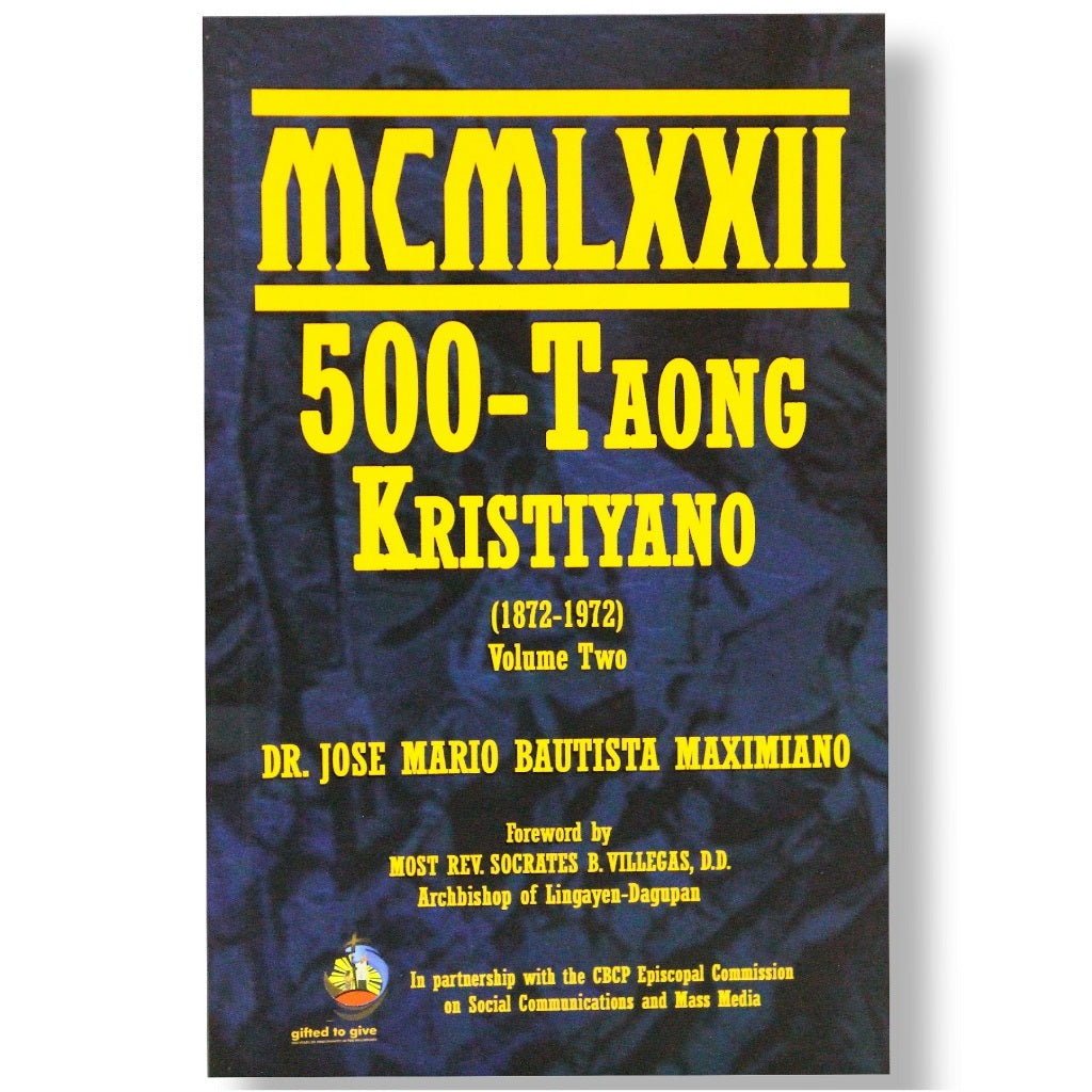 MCMLXXII: 500-Taong Kristiyano, 1872-1972, Volume Two by Jose Maria Bautista Maximiano Front Cover