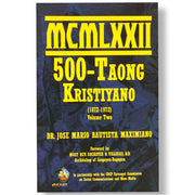 MCMLXXII: 500-Taong Kristiyano, 1872-1972, Volume Two by Jose Maria Bautista Maximiano Front Cover