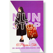 Nun Stop: A Pilgrim's Tale by Sr. Mary John Mananzan, OSB Front Cover