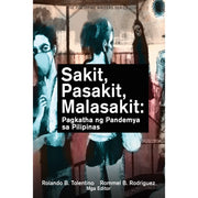 Sakit, Pasakit, Malasakit: Pagkatha ng Pandemya sa Pilipinas (The Philippine Writers Series 2024) Front Cover