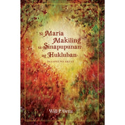 Si Maria Makiling sa Sinapupunan ng Hukluban: Ikaapat na Aklat ni Will P. Ortiz Front Cover