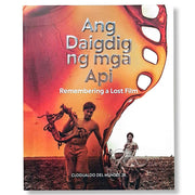 Ang Daigdig ng mga Api: Remembering a Lost Film by Clodualdo del Mundo, Jr. Front Cover