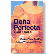 Doña Perfecta: Isang Nobela by Benito Perez Galdos, Translated by Wystan de la Pena Front Cover