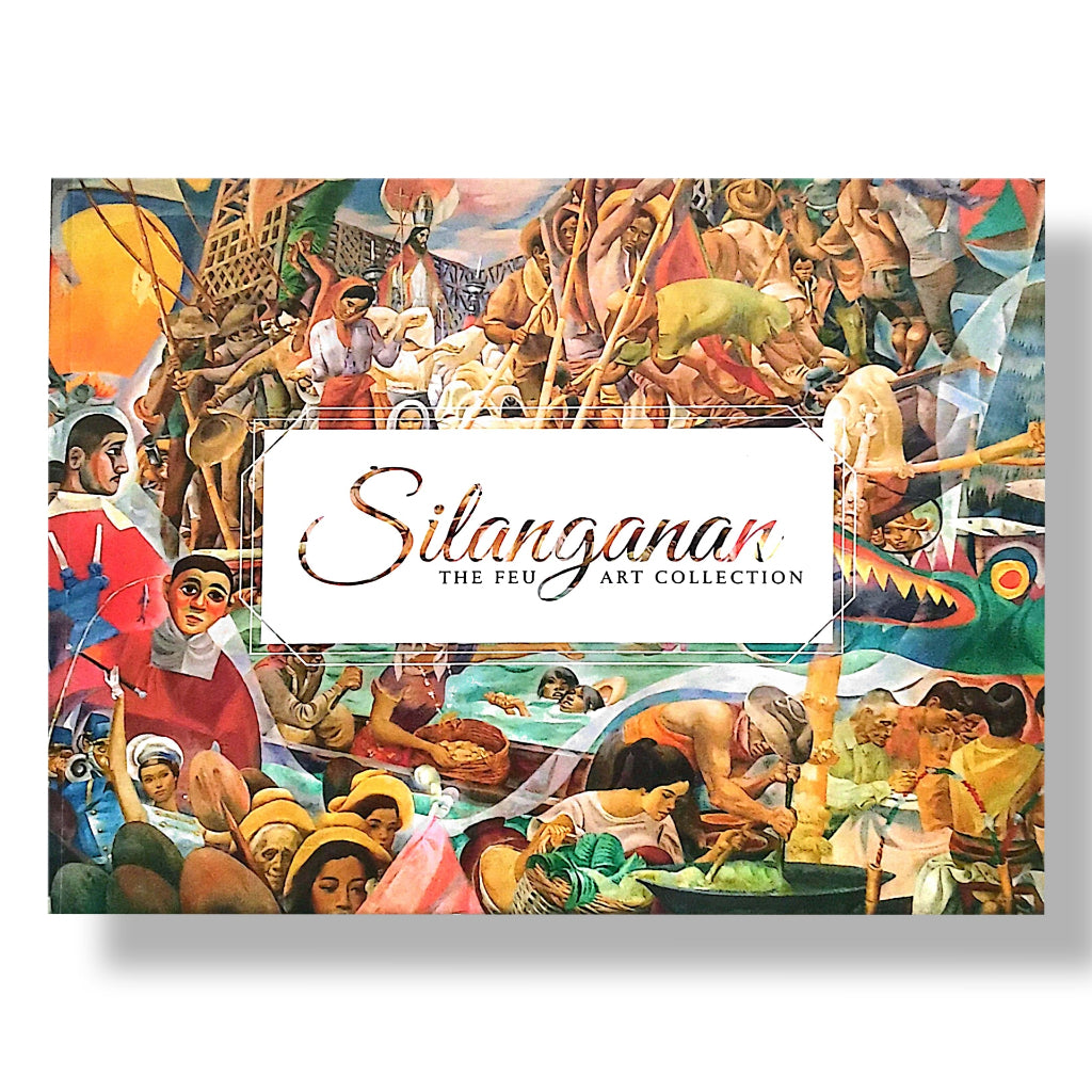 Silanganan: The Far Eastern University (FEU) Art Collection by Cid Reyes Front Cover