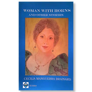 Woman With Horns and Other Stories by Cecila Manguerra Brainard Front Cover
