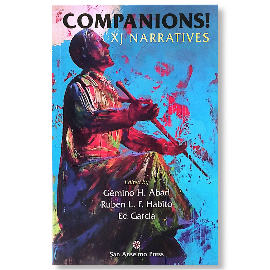 Companions! XJ Narratives by Gemino H. Abad, Ruben L. F. Habito and Ed Garcia Front Cover