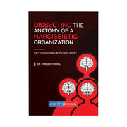 Dissecting the Anatomy of a Narcissistic Organization by Cyruz Tuppal Front Cover