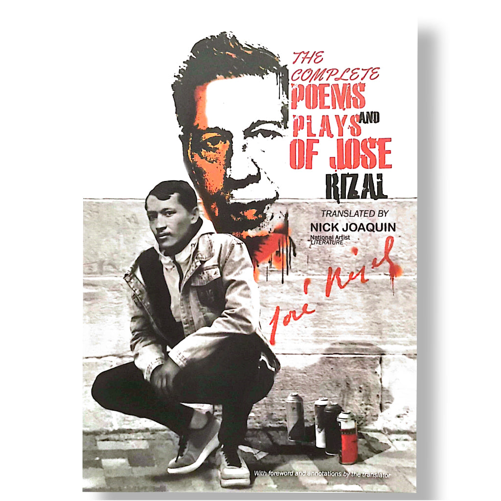 The Complete Poems and Plays of Jose Rizal, Translated by Nick Joaquin Front Cover